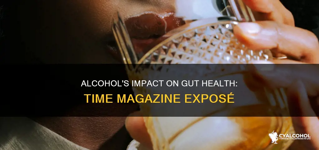what alcohol does to the gut time magazine article