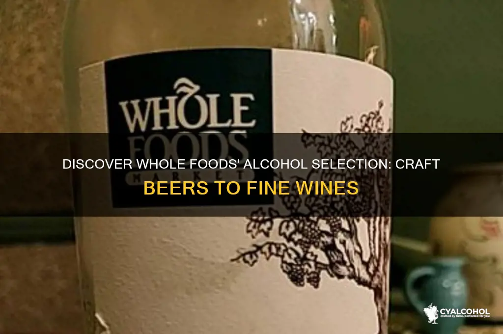 what alcohol does whole foods have