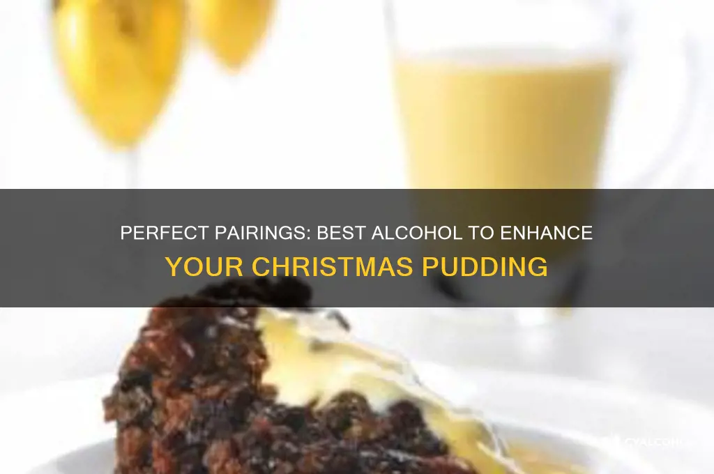 what alcohol goes in christmas pudding