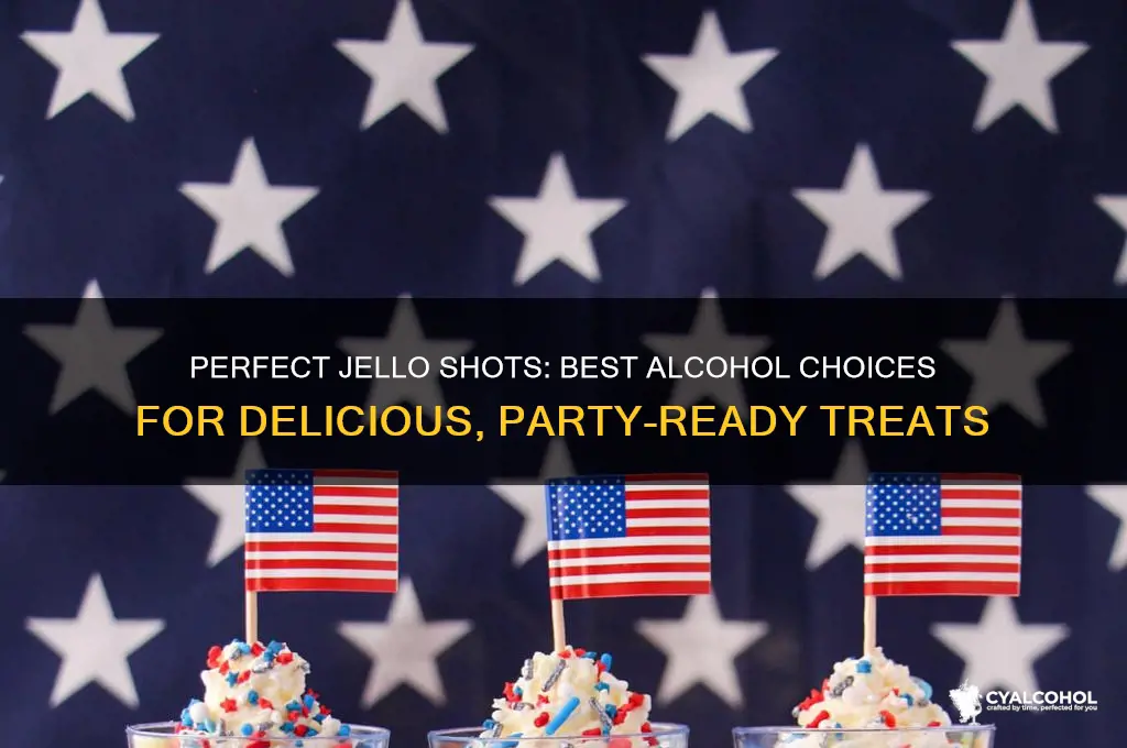 what alcohol goes into jello shots
