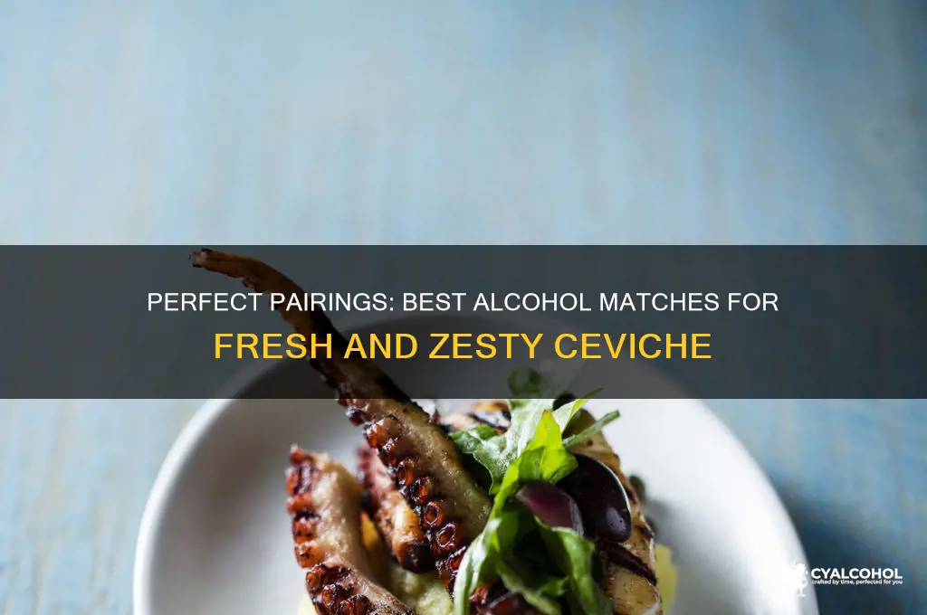 what alcohol goes well with ceviche