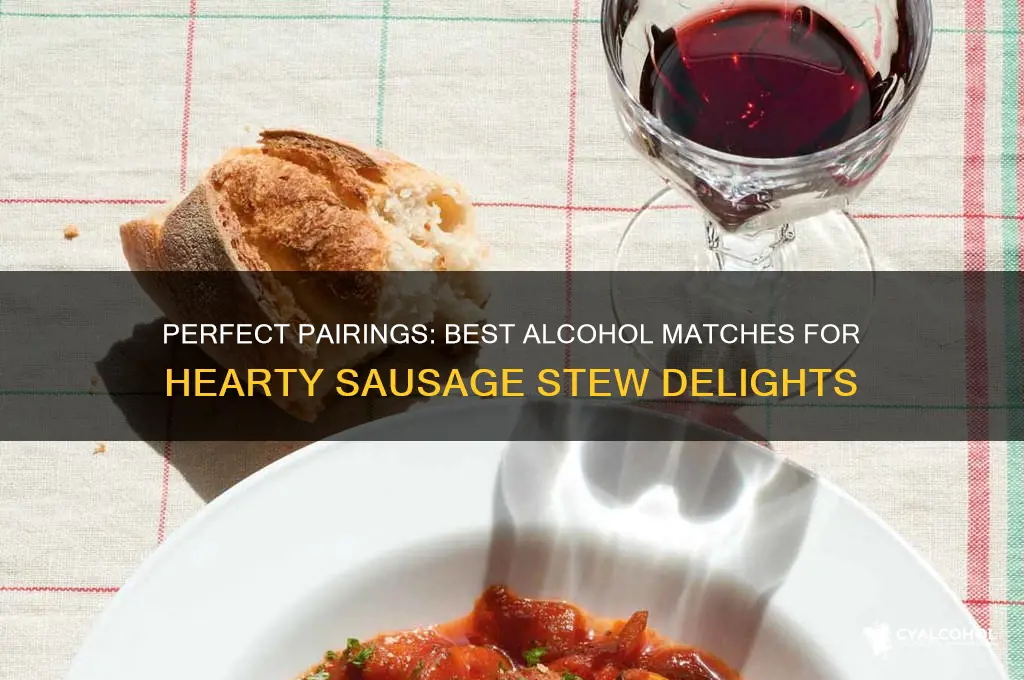 what alcohol goes with sausage stew