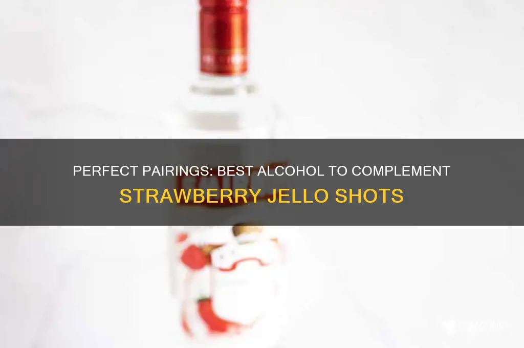 what alcohol goes with strawberry jello