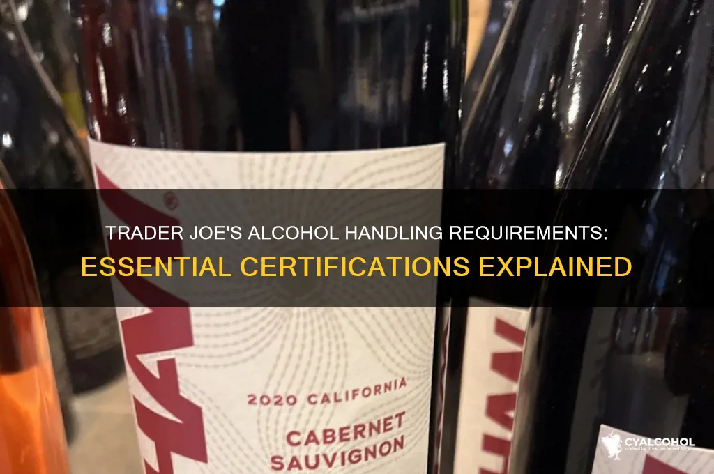 what alcohol handler is required by trader joes