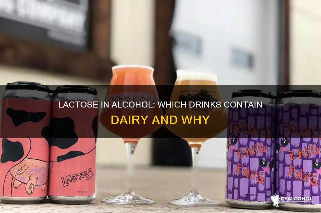 what alcohol has lactose in it