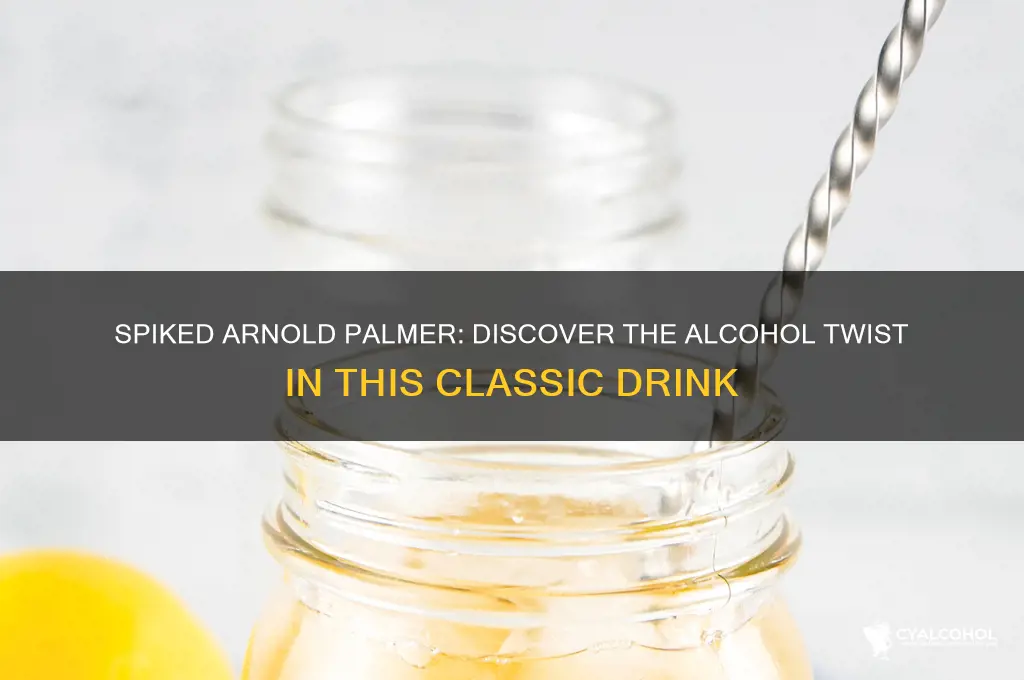 what alcohol in arnold palmer spiked
