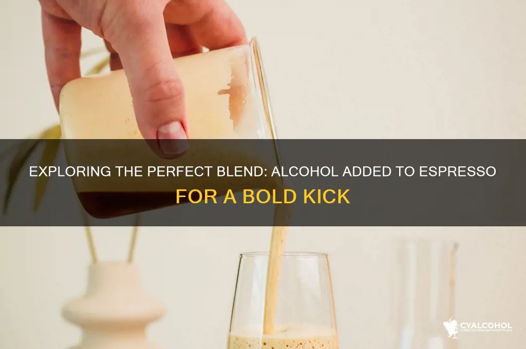 what alcohol is added to espresso