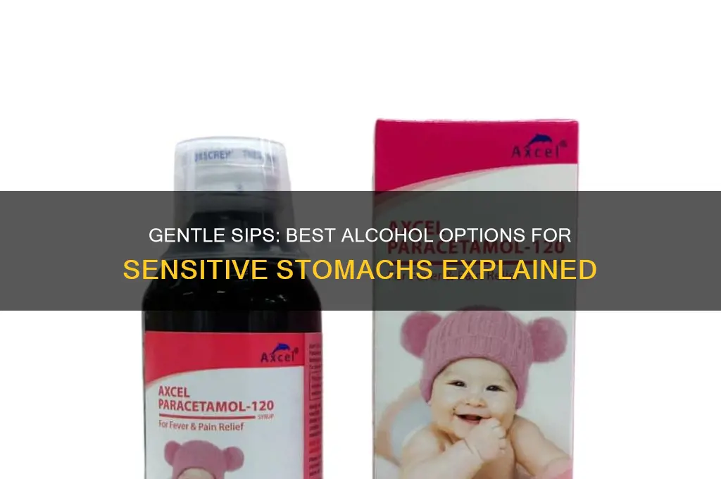 what alcohol is best for a sensitive stomach