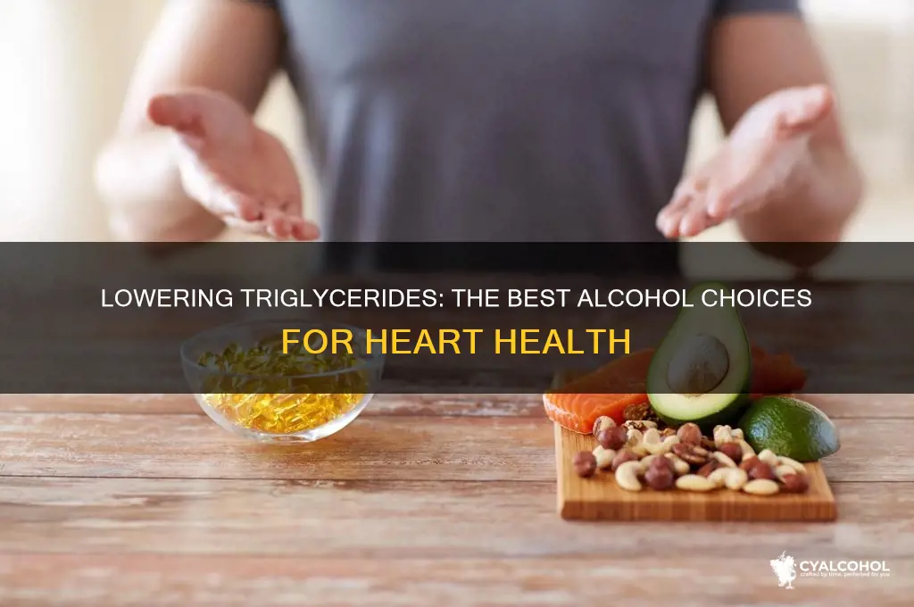 what alcohol is best for triglycerides