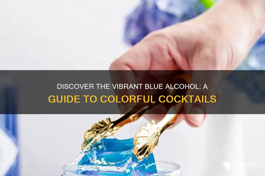 what alcohol is blue in color