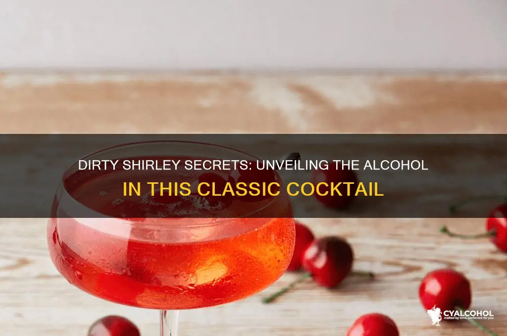 what alcohol is in dirty shirley