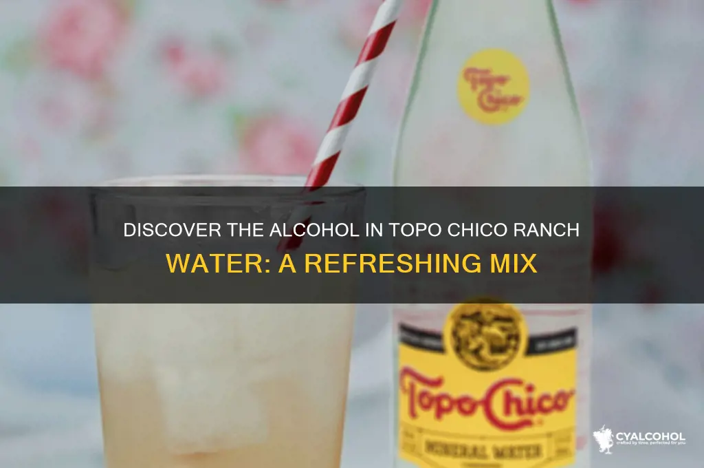 what alcohol is in topo chico ranch water