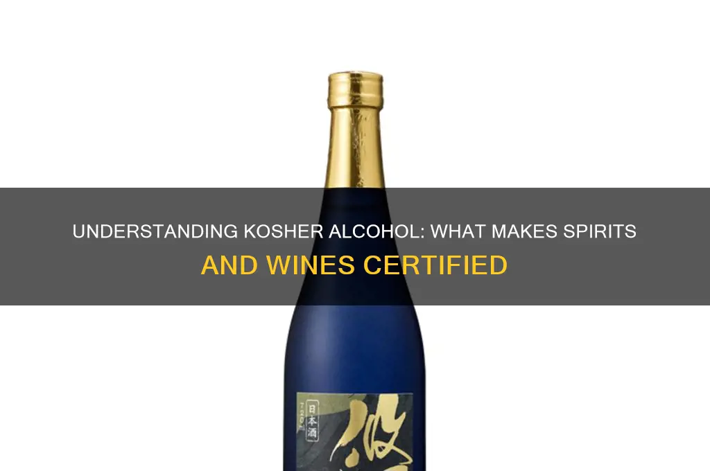 what alcohol is kosher