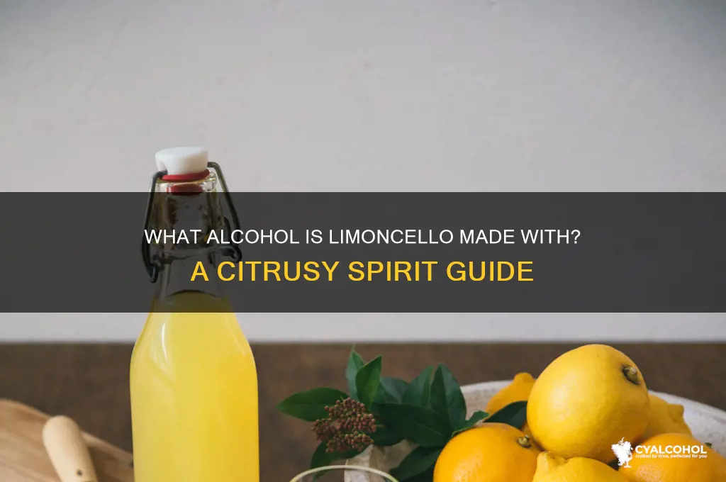 what alcohol is limoncello made with