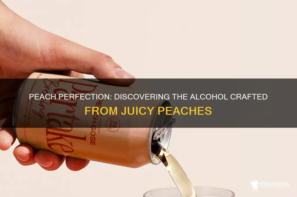 what alcohol is made from peaches