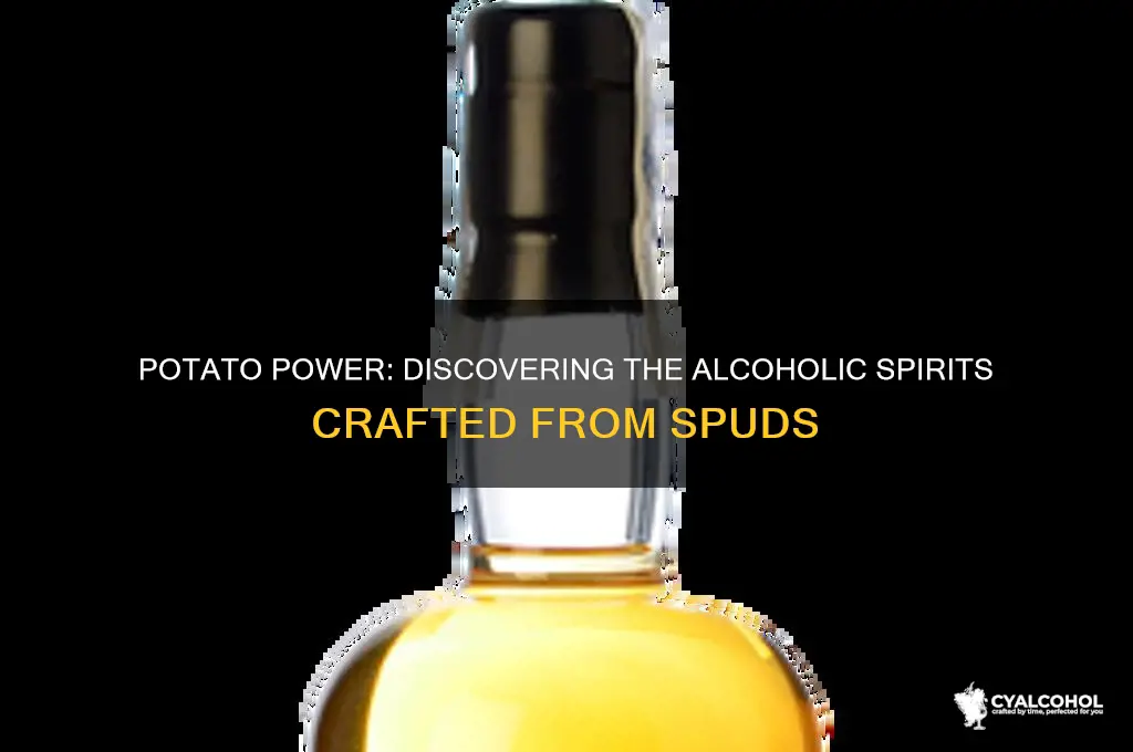 what alcohol is made from potatos