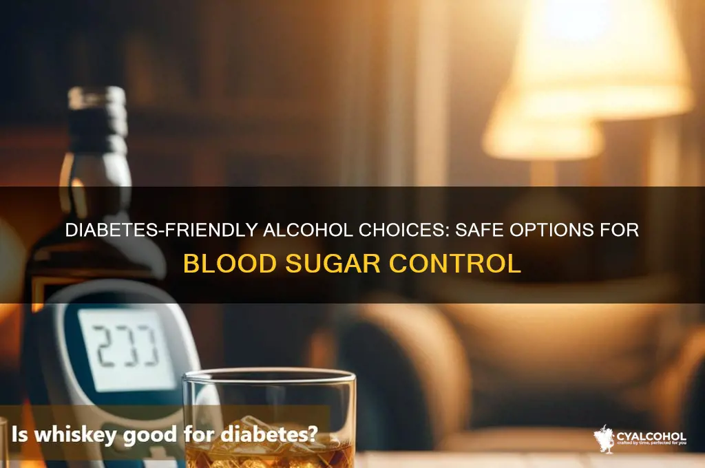 what alcohol is ok if you are diabetic