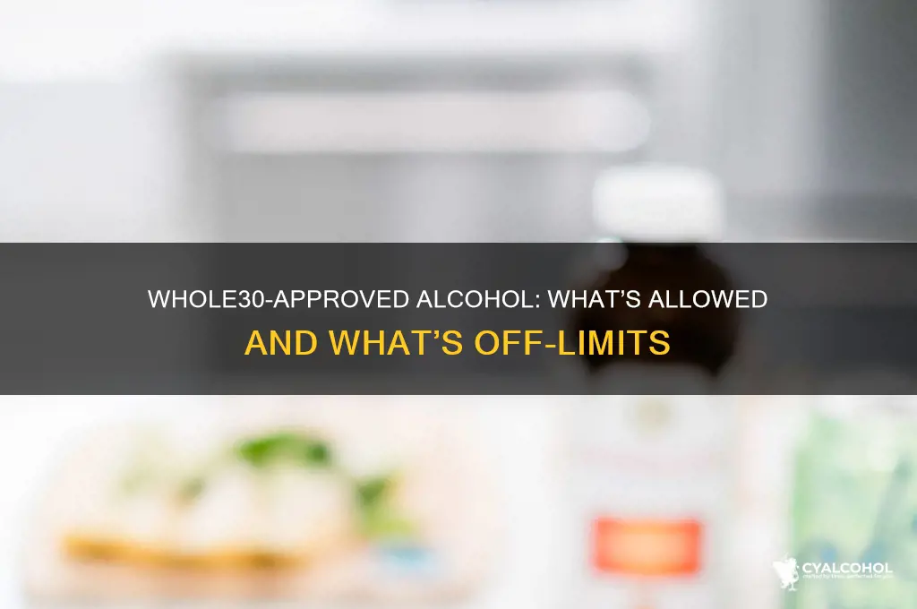 what alcohol is whole 30 approved