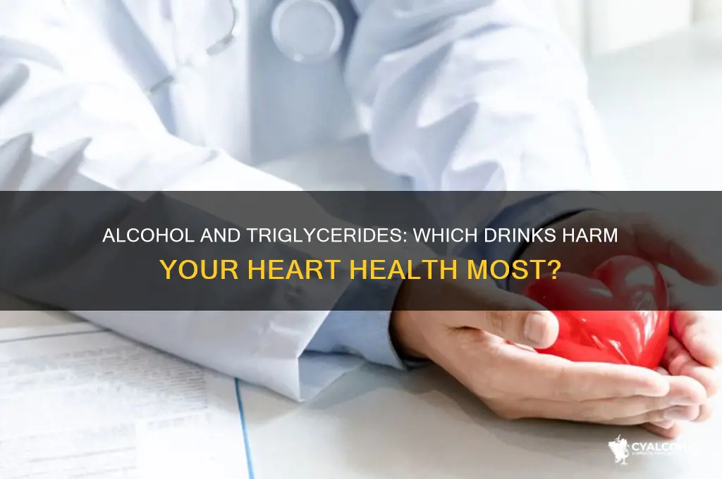 what alcohol is worse for triglycerides