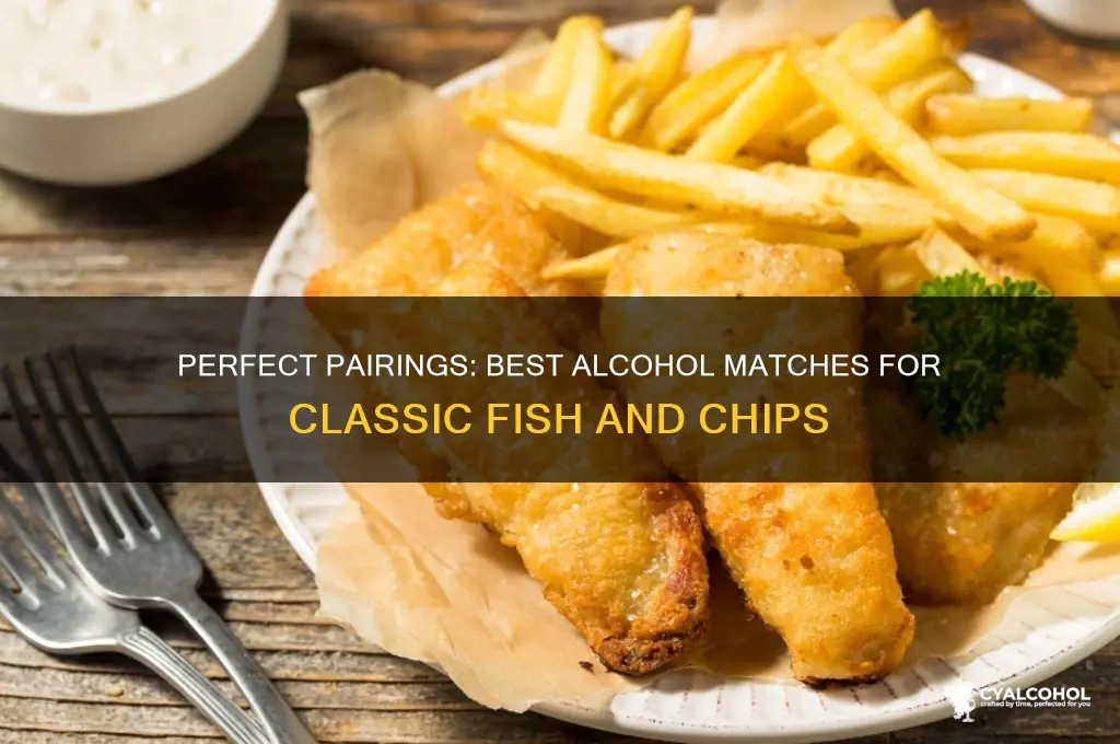 what alcohol pairs well with fish and chips