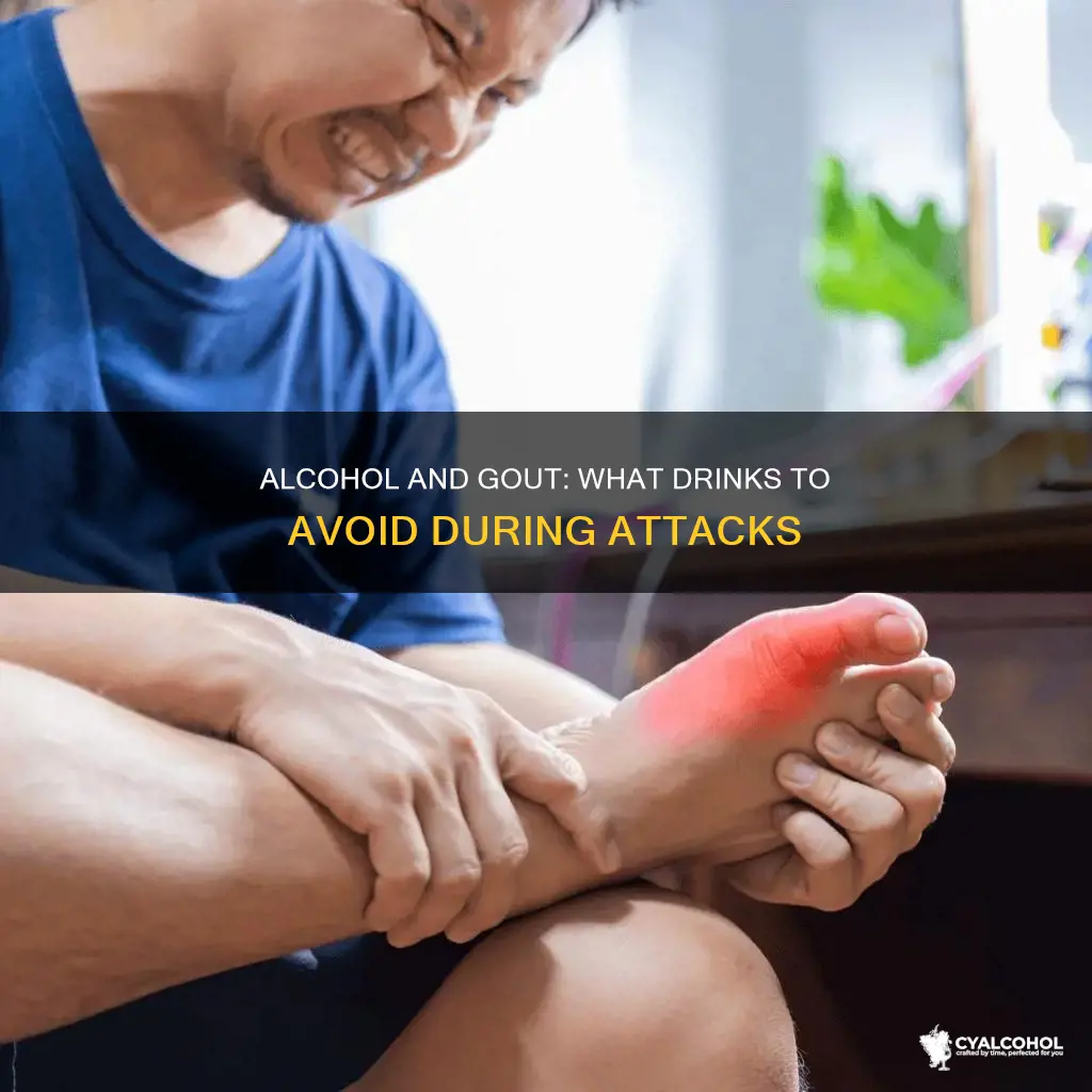 what alcohol should you avoid if having mild gout attack