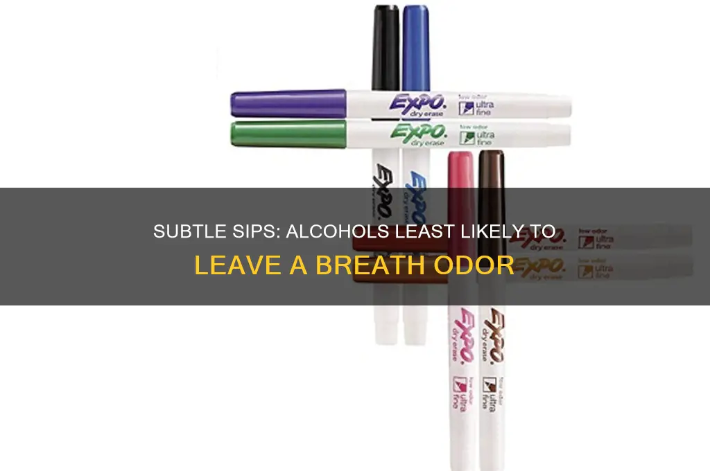 what alcohol smells the least on your breath
