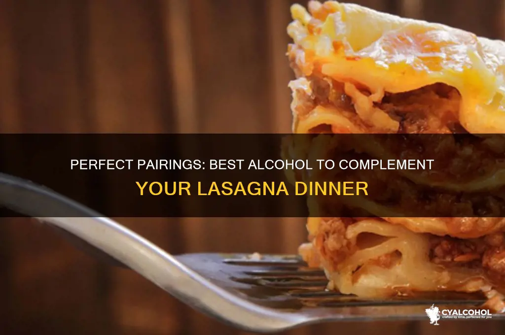 what alcohol to have with lasagna