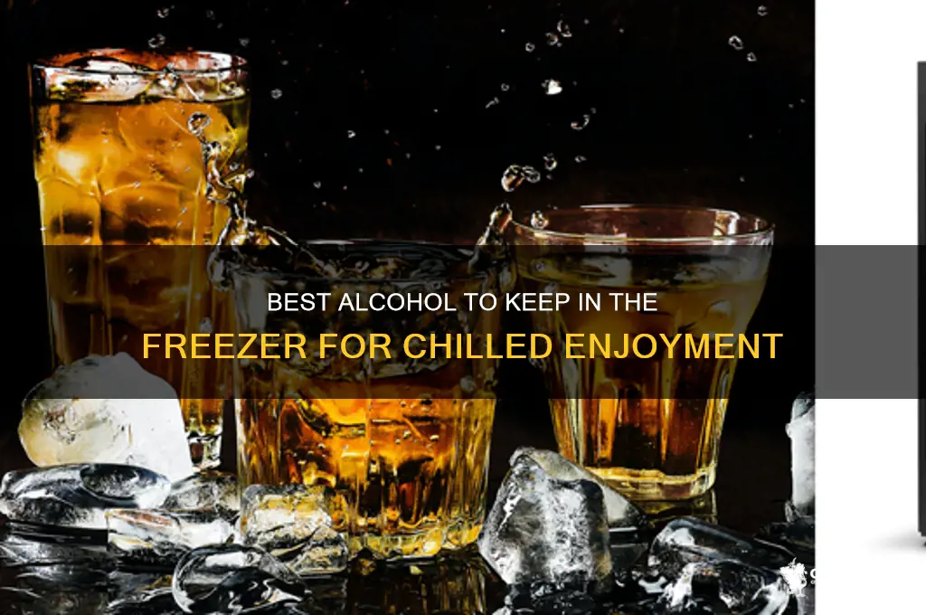 what alcohol to keep in freezer