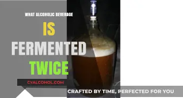 Double Fermentation: Unveiling the Twice-Brewed Alcoholic Beverage Mystery