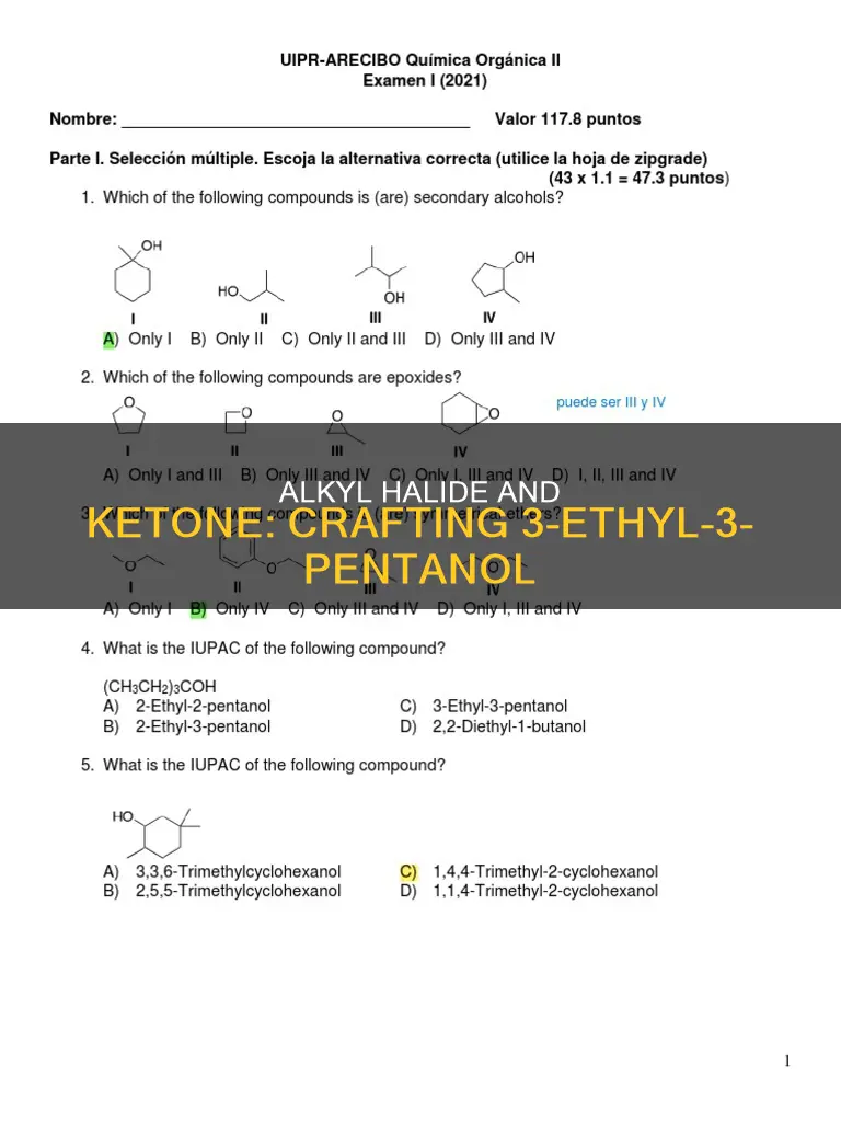 what alkyl halide and ketone create the alcohol 3-ethyl-3-pentanol