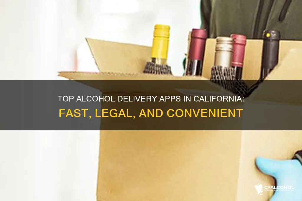what app delivers alcohol in california