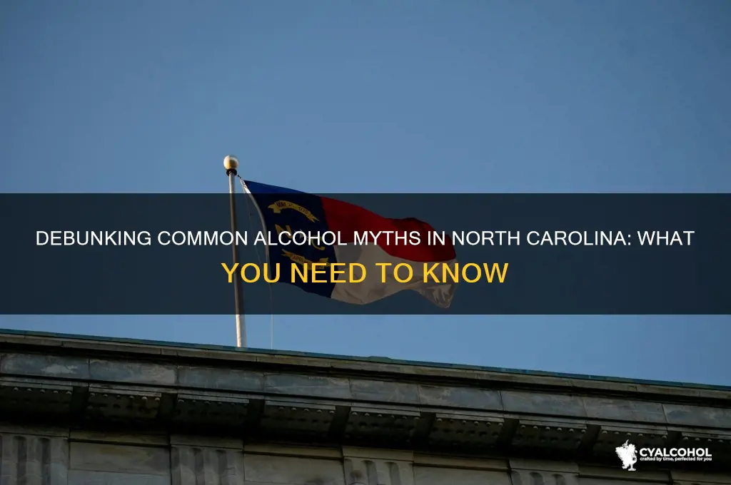 what are 4 myths about alcohol in nc