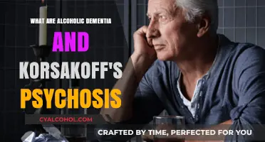 Understanding Alcoholic Dementia and Korsakoff's Psychosis: Causes and Symptoms