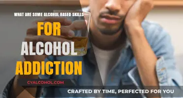 Alcohol Addiction: Skills for Sobriety