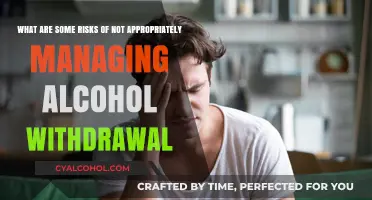 Alcohol Withdrawal: Risks of Inadequate Management