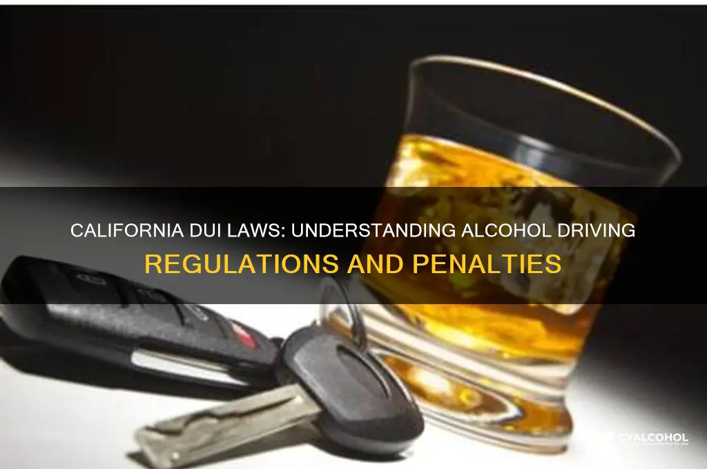 what are the alcohol driving laws in california
