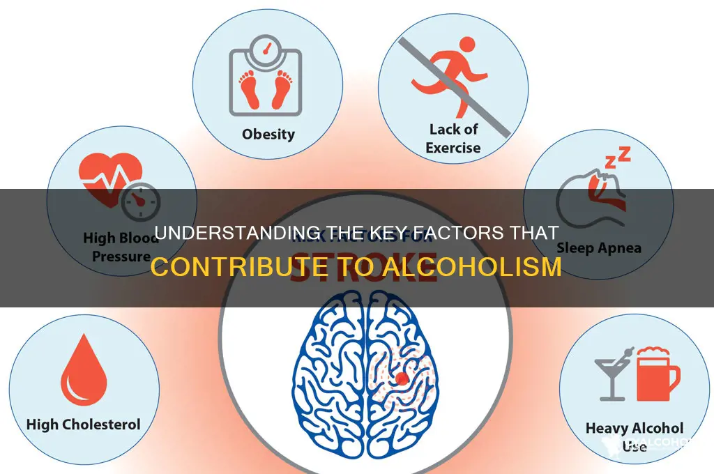 what are the factors of becoming an alcoholic