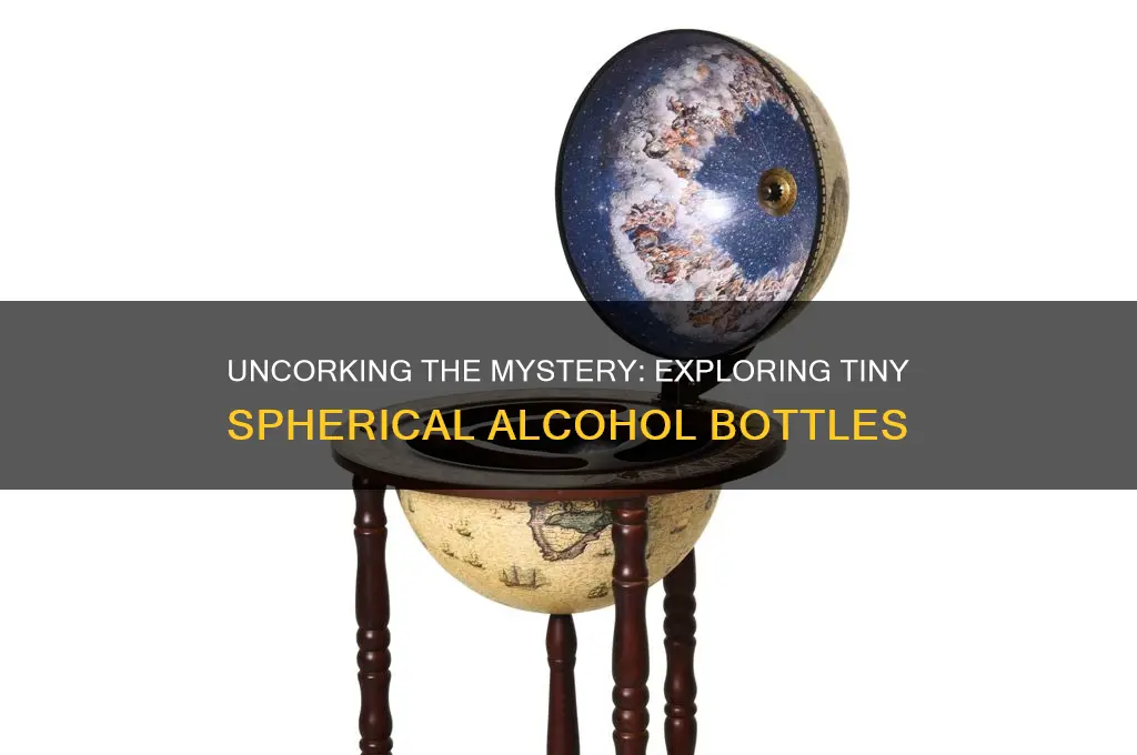 what are the little spherical bottles of alcohol