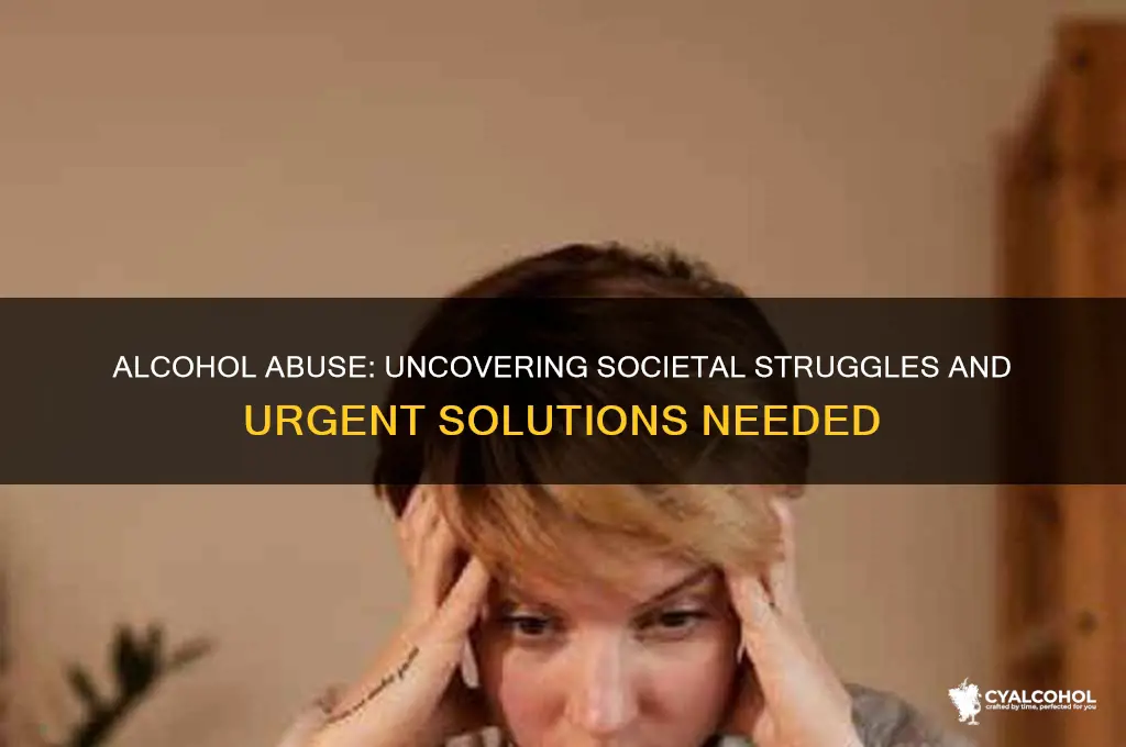 what are the societal challenges of alcohol abuse