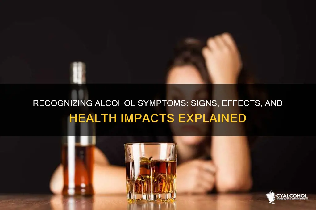 what are the symptoms of alcohol