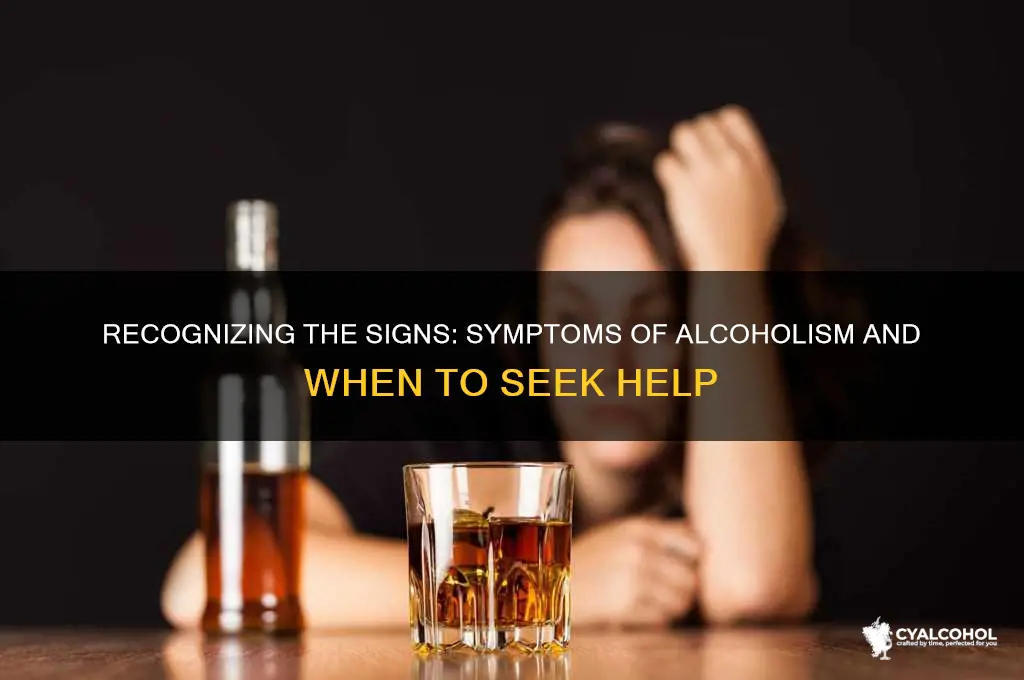 what are the syptoms of alcoholism
