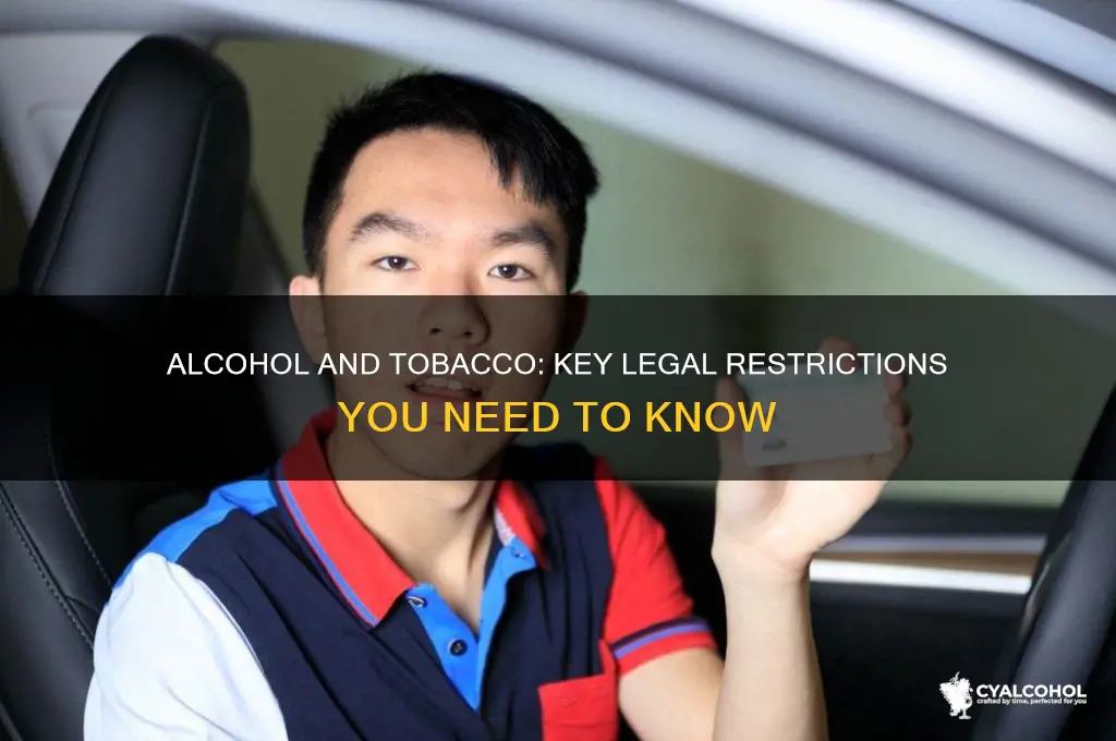 what are two restrictions for alcohol and tobacco