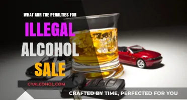 Illegal Alcohol Sales: Understanding the Legal Penalties and Consequences