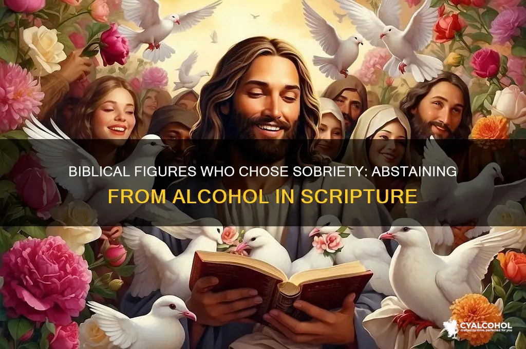what biblical persons abstained from alcohol