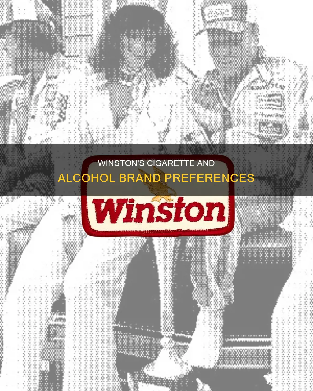 what brand of cigarettes and alcohol does winston have