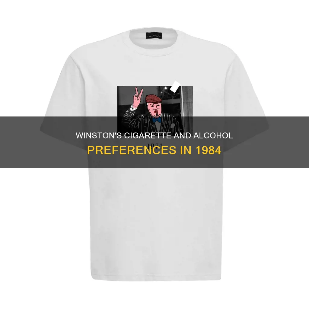 what brand of cigarettes and alcohol does winston prefer 1984