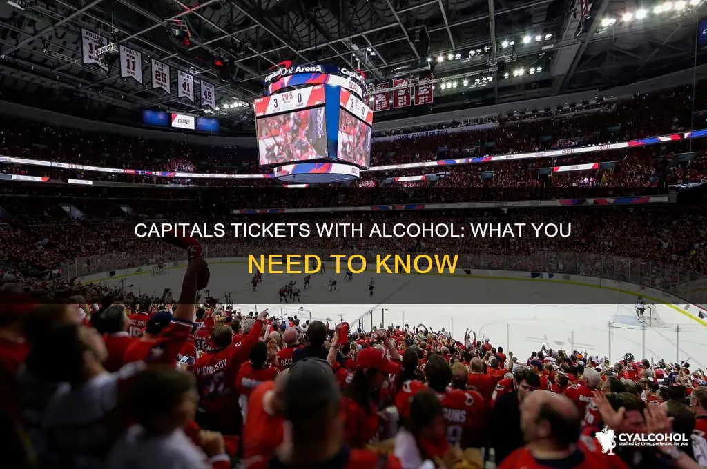 what capitals tickets come with alcohol