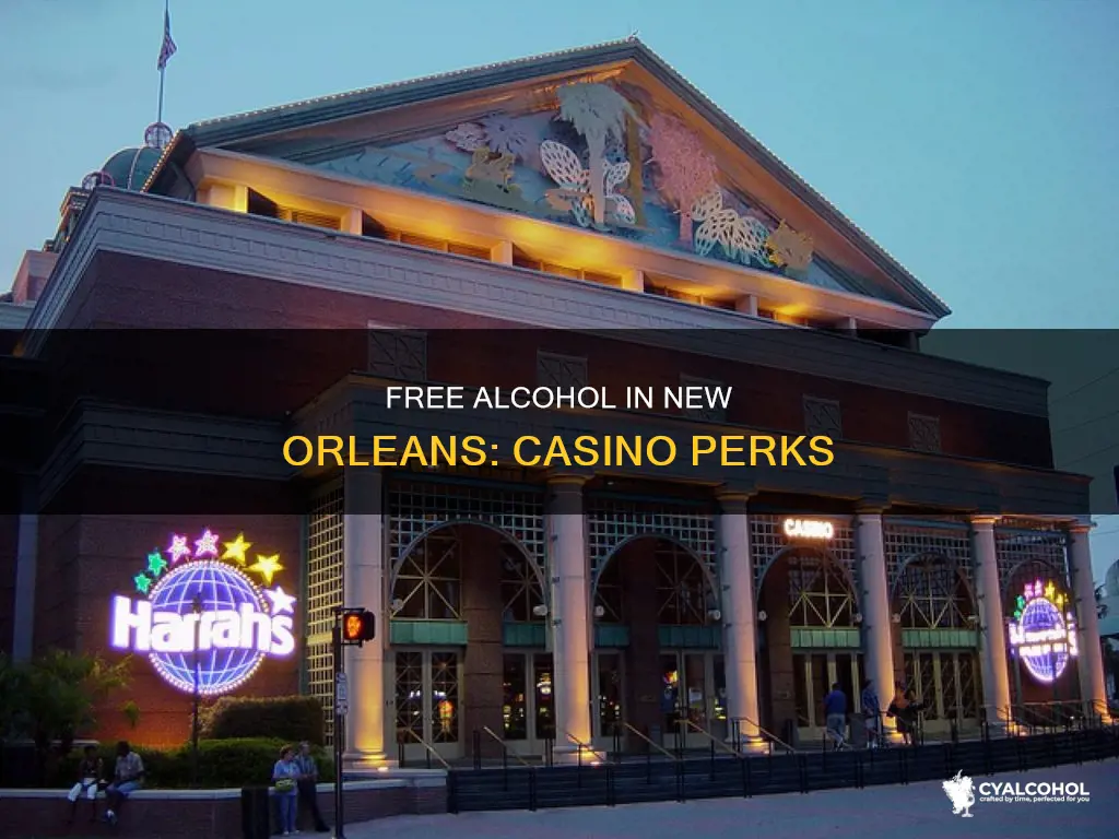 what casinos give you free alcohol in new orleans