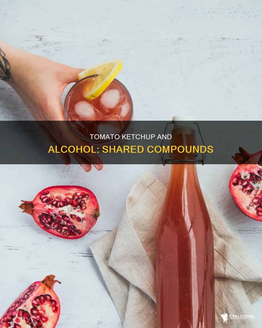 what compounds do catsup and alcohol have in common