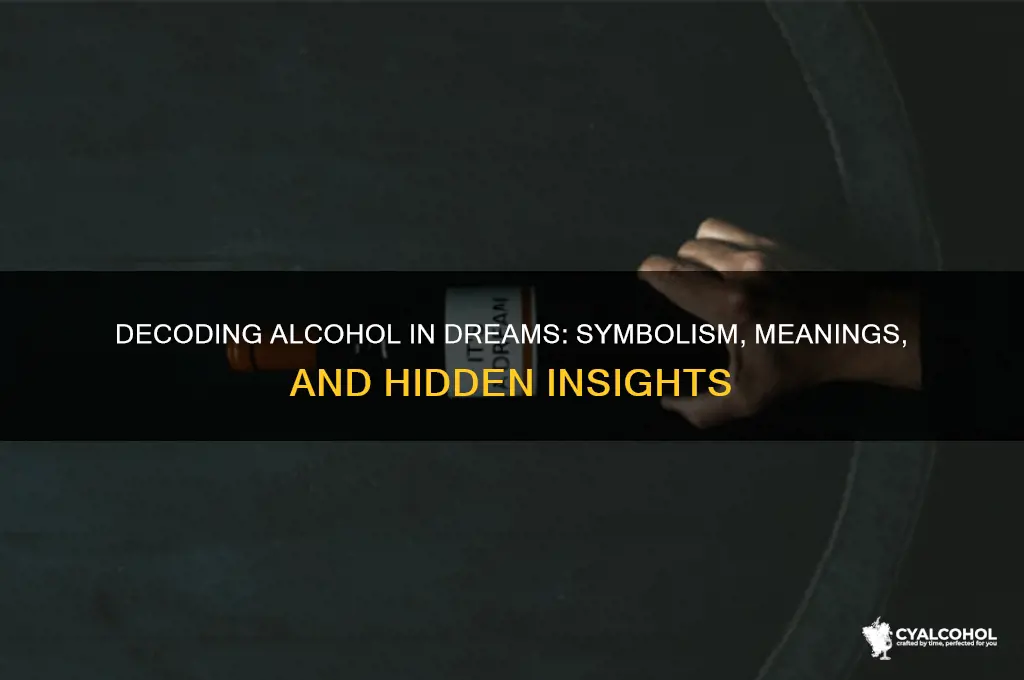 what do alcohol mean in dreams